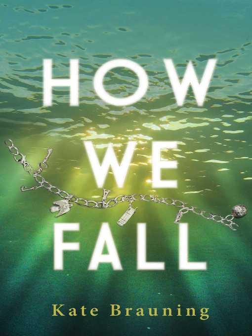 Title details for How We Fall by Kate Brauning - Available